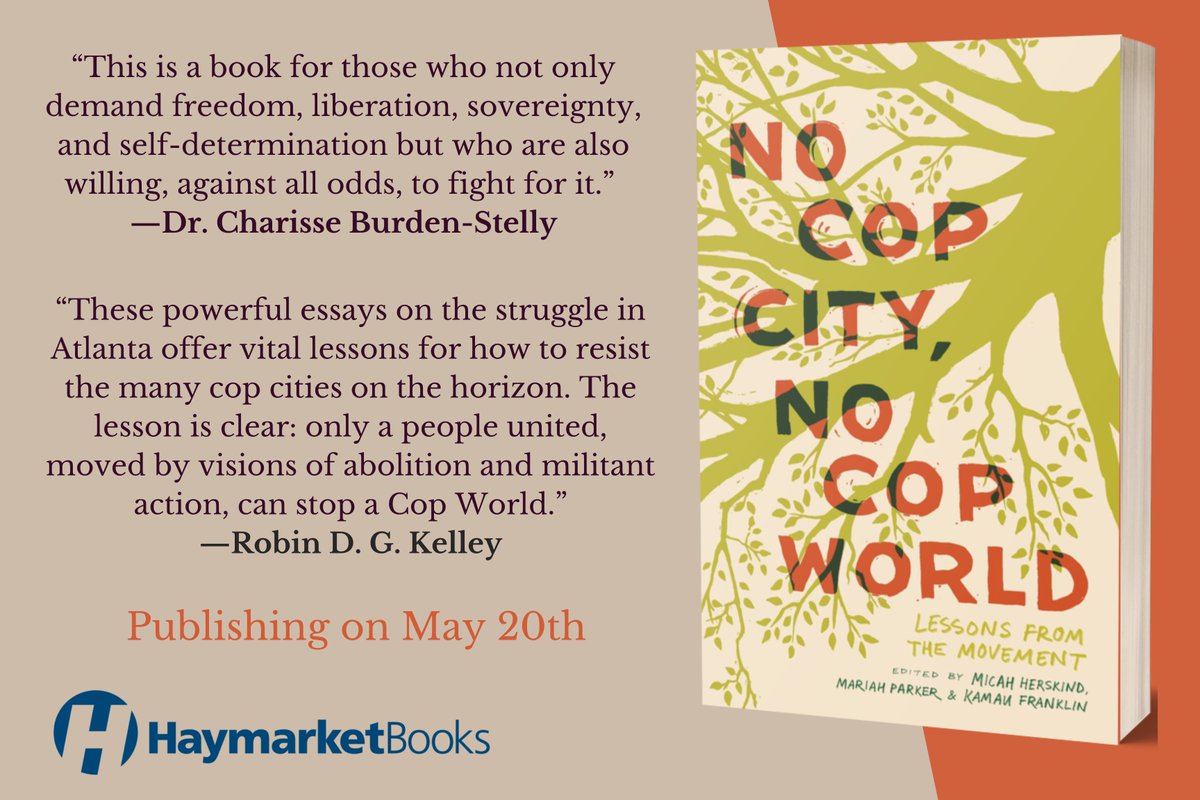No Cop City, No Cop World - Lessons from the Movement will be out on May 20th. 

You can pre-order here, bit.ly/4cMtg7q. This book covers the stories of the radical organizers, journalist, environmentalist and others who fought against Atlanta's Cop City.
