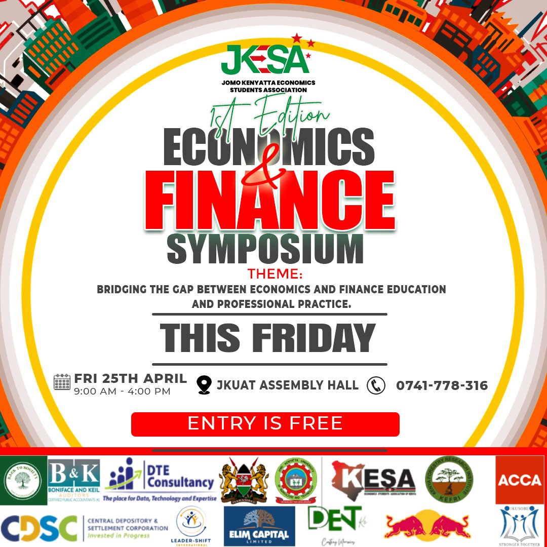 🚨 You're Invited! 🚨
Join us for the JKESA Economics &amp; Finance Symposium 2025! 🎓📊
🗓 Date: 25th April 2025
🕘 Time: 9:00 AM – 2:00 PM
📍 Venue: JKUAT Main Campus, Juja
🎯 Theme: Bridging the Gap Between Finance Education &amp; Professional Practice