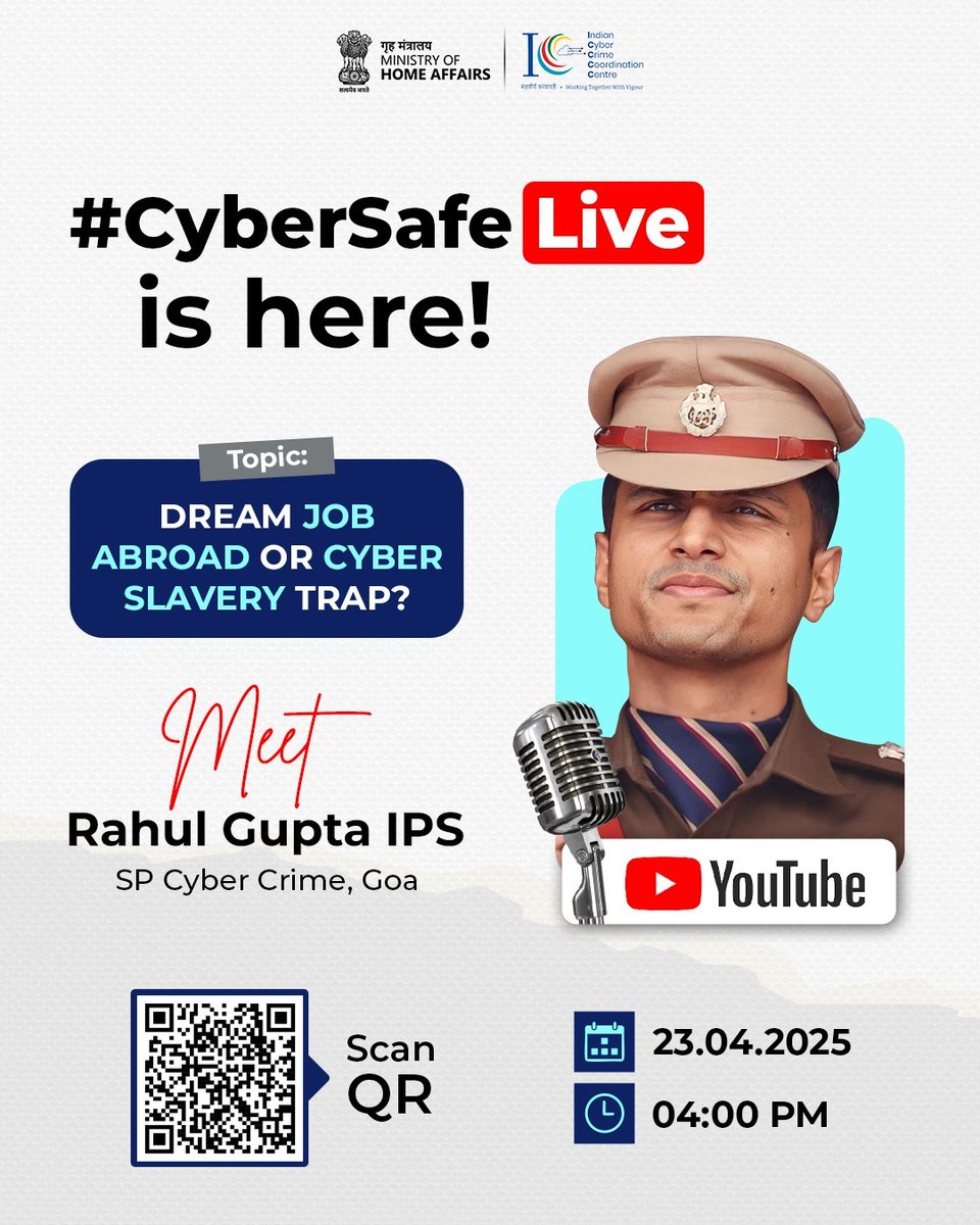 Join us for an enlightening session with IPS, Rahul Gupta, SP Cyber Crime in our 15th #CyberSafeLive session.

Topic: Dream Job Abroad or Cyber Slavery Trap?
Time: 4:00 PM
Date: 23rd April 2025

Join us : youtube.com/live/8VSxcAFMc… 

#I4C #CyberSlavery #FakeJobOffer