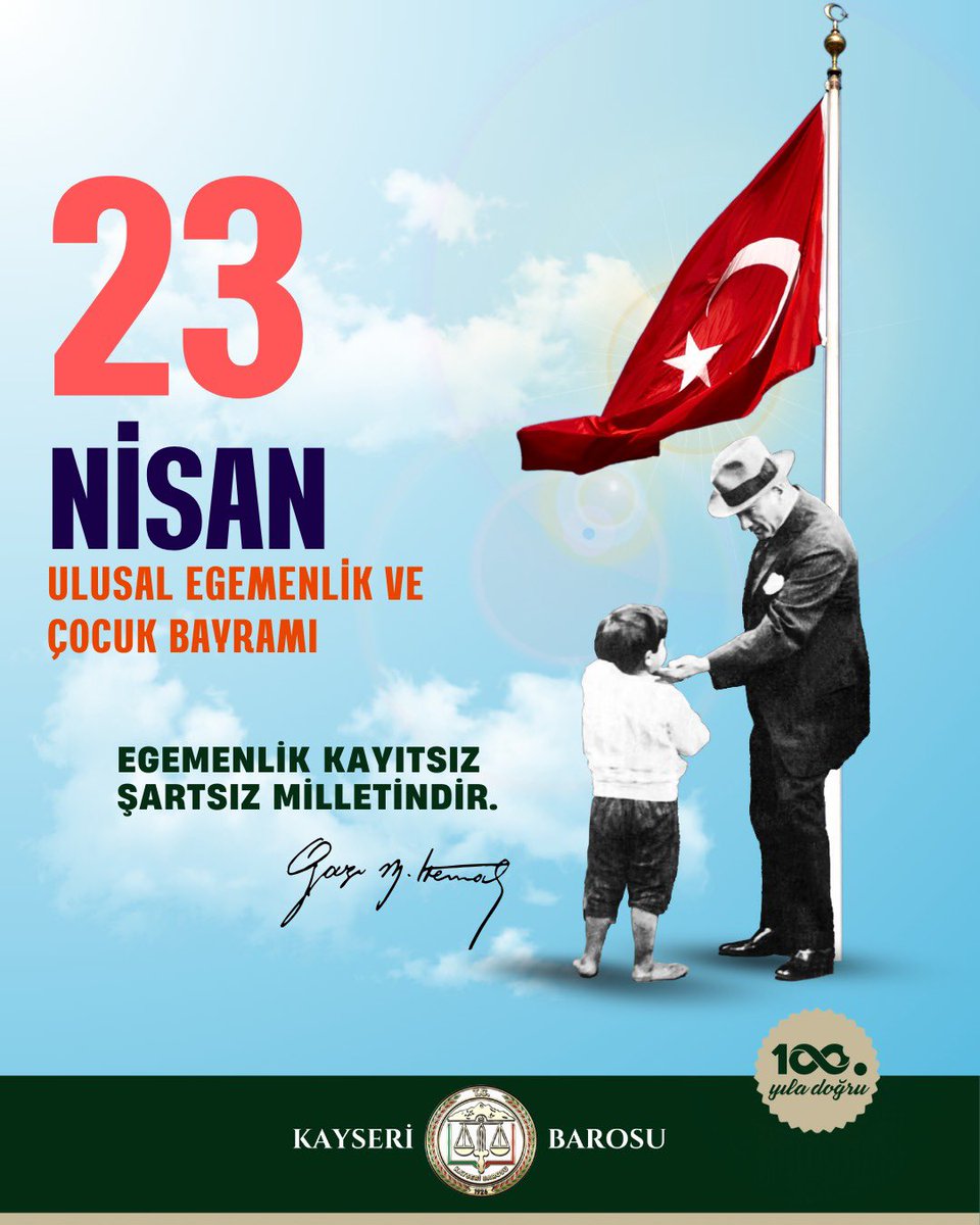 “ Egemenlik Kayıtsız Şartsız Milletindir “ 

23 Nisan Ulusal Egemenlik ve Çocuk Bayramı Kutlu Olsun