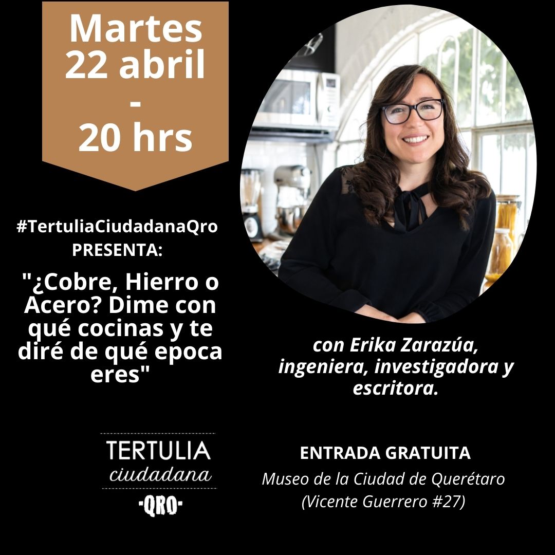 TertuliaQ's tweet photo. ¿Tienen algo en común la metalurgia, la literatura y la gastronomía? Acompáñanos a descubrirlo en nuestra tertulia del 22 de abril "¿Cobre, Hierro o Acero? Dime con qué cocinas y te diré de qué epoca eres" con la investigadora y escritora Erika Zarazúa.
#UneteALaConversación https://t.co/7Mk7GkLFMp