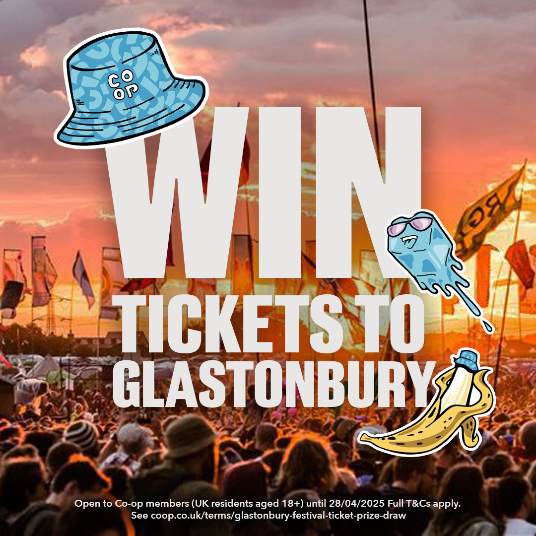 🌟 Win a pair of tickets to Glastonbury 2025 with Co-op! 🌟
Co-op are giving 10 lucky Co-op Members the chance to win a pair of tickets. Enter now via the Co-op app.
Not yet a Co-op Member? Sign up here 👉 coop.co.uk/membership
