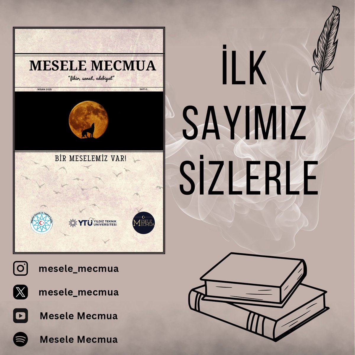 MESELE MECMUA’NIN İLK SAYISI ÇIKTI!

Sosyal medya hesaplarımız üzerinden bizlere ulaşarak ücretsiz bir şekilde dergimizi temin edebilirsiniz.

Dilerseniz de websitemiz üzerinden dergimizi online olarak okuyabilirsiniz. 

Beklemede kalın…

#fikir #sanat #edebiyat #meselemecmua