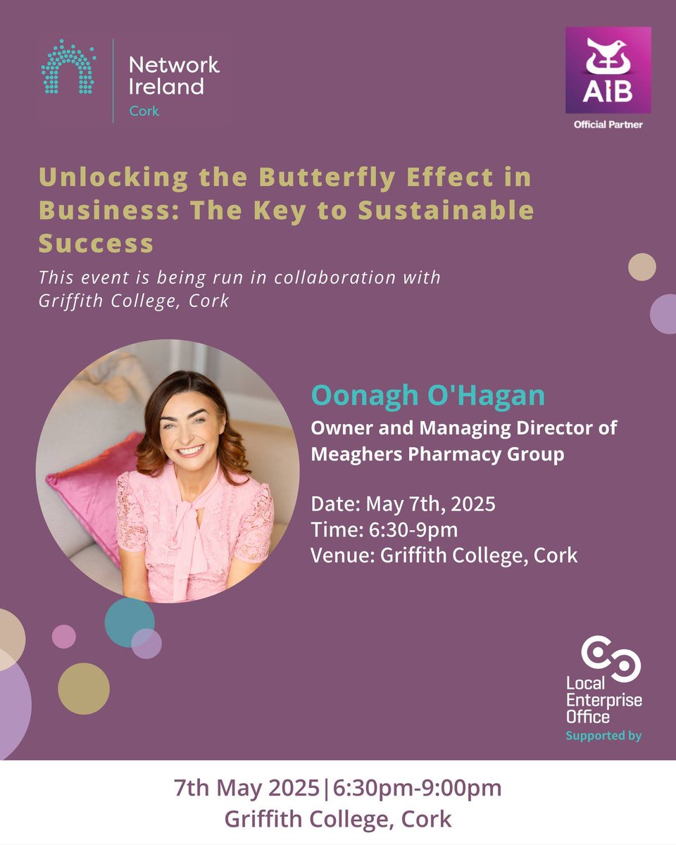 Network Cork (@networkcork) on Twitter photo Unlocking the Butterfly Event: The Key to Sustainable Success
Run in collaboration with <a href="/griffithcollege/">Griffith College</a>
Open to Members and Non- Members
Wednesday 7th May 2025
6.30pm – 9.00pm
Griffith College Cork, Wellington Rd, Cork
Oonagh, O' Hagan Owner & MD of <a href="/MeaghersPharmcy/">Meaghers Pharmacy</a> Unlocking the Butterfly Event: The Key to Sustainable Success
Run in collaboration with <a href="/griffithcollege/">Griffith College</a>
Open to Members and Non- Members
Wednesday 7th May 2025
6.30pm – 9.00pm
Griffith College Cork, Wellington Rd, Cork
Oonagh, O' Hagan Owner & MD of <a href="/MeaghersPharmcy/">Meaghers Pharmacy</a>