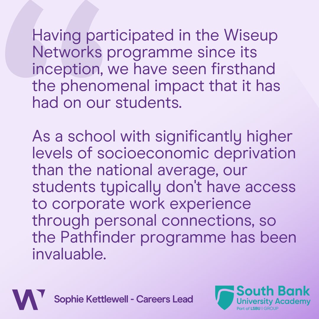 wiseupnetworks's tweet photo. We asked Sophie Kettlewell - Careers Lead at South Bank University Academy (SBUA) for her thoughts on the outcomes of SBUA Pathfinder Programme students. 

It's incredibly positive feedback like this that empowers us to keep going with our mission. Contact us to learn more! https://t.co/friiCTtr2m