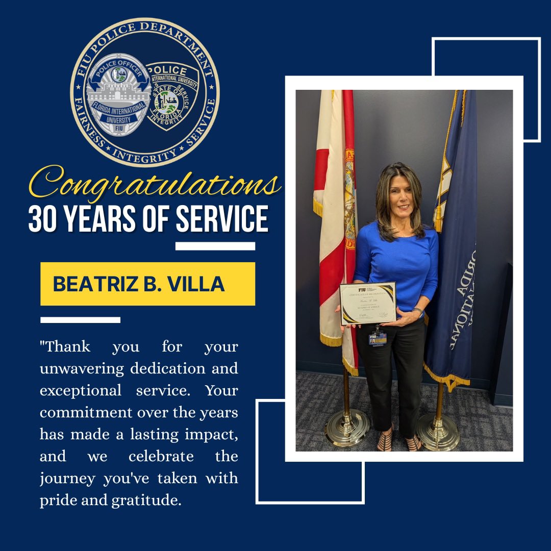 Today we celebrate an incredible milestone!

Congratulations to Beatriz B. Villa on 30 years of dedicated service to the FIU Police Department. Your commitment, professionalism, and unwavering support have left a lasting legacy. Thank you for being an essential part of our team.
