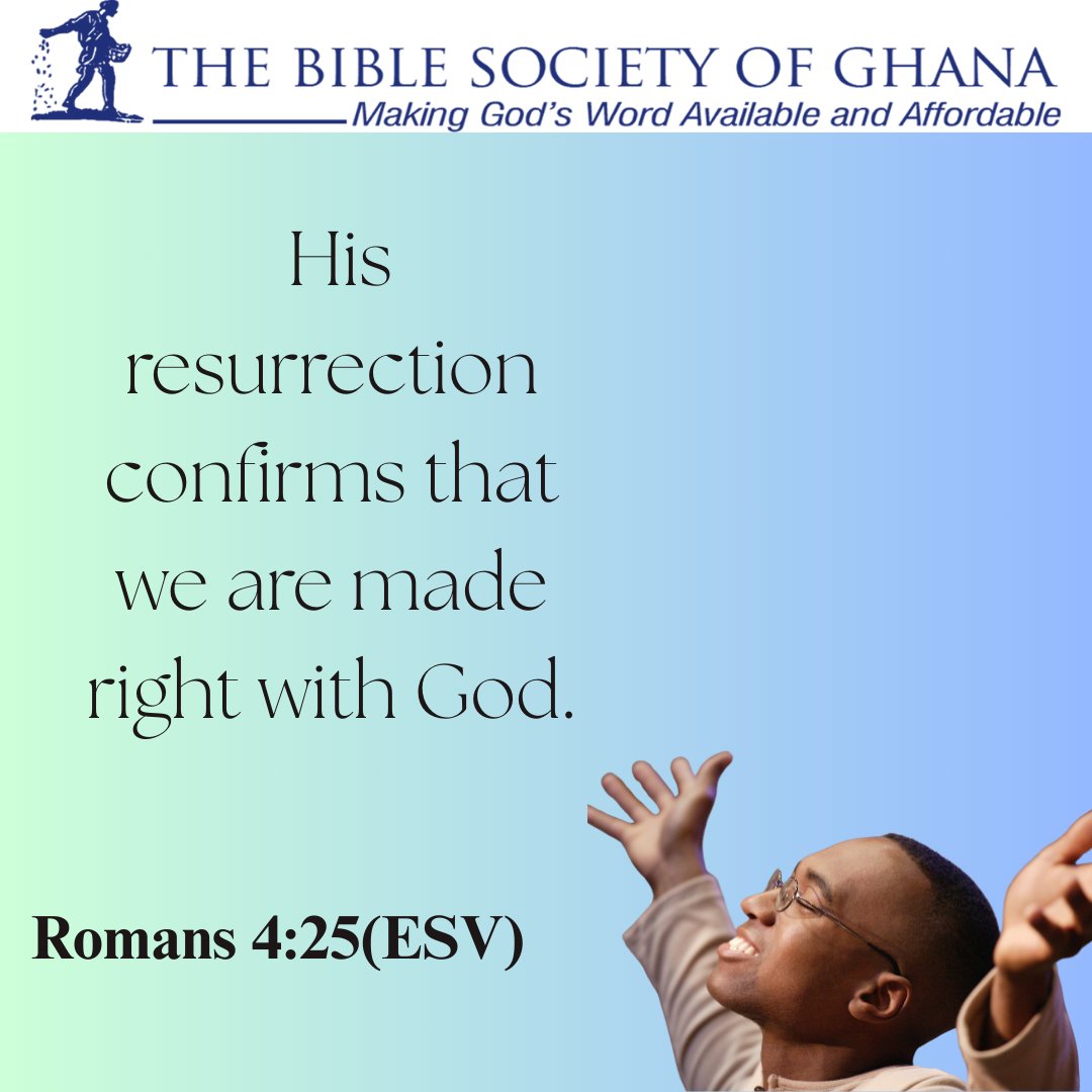 BibleSocietygh's tweet image. Daily Meditation: Romans 4:25 - His resurrection confirms that we are made right with God. Let this truth bring you peace and hope today. #DailyDevotion #MadeRight #ResurrectionPower #BibleSocietyGhana