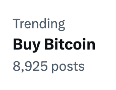 JUST IN: Buy #Bitcoin is now trending on 𝕏