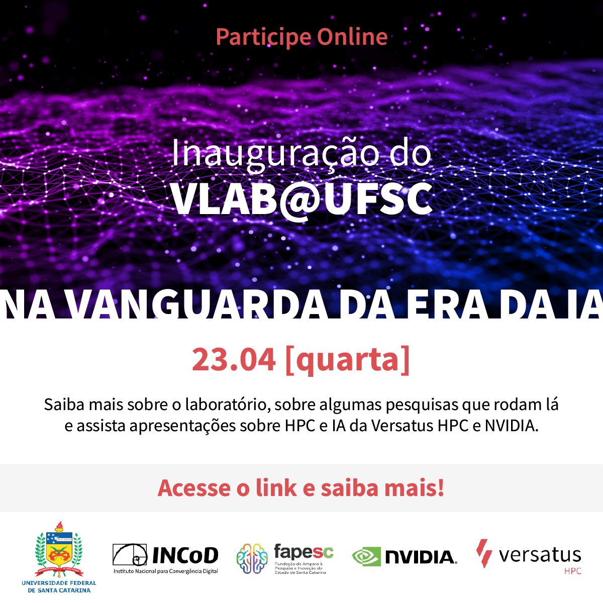 Estamos lançando o VLAB@UFSC : Laboratório Virtual de Inteligência Artificial, Genômica, Computação Quântica e de Alto Desempenho. Assista à cerimônia de inauguração, 23/04 a partis das 10:10h no canal do YT da TV UFSC em bit.ly/cerimonia-vlab

#IA #InteligênciaArtificial