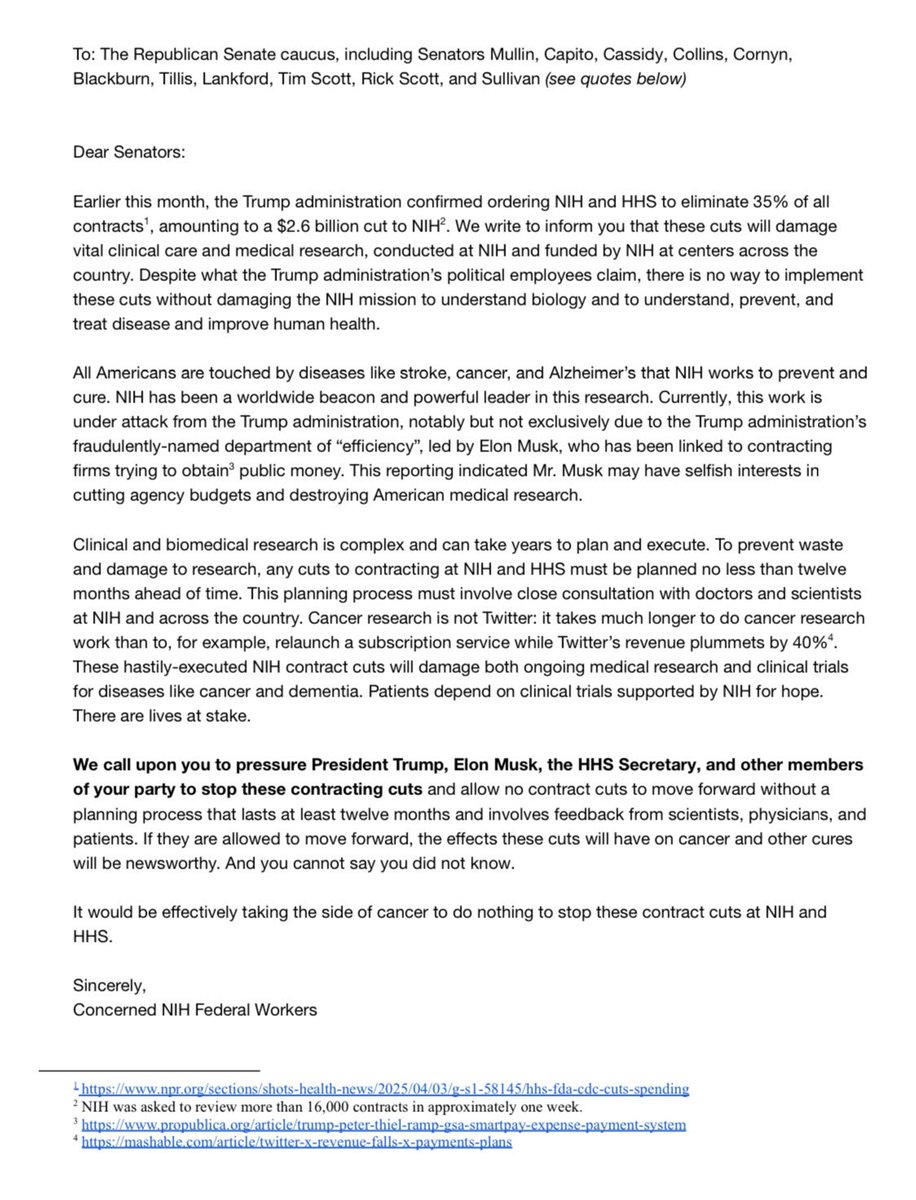 "Dear <a href="/SenMullin/">Markwayne Mullin</a>, Capito, <a href="/SenBillCassidy/">U.S. Senator Bill Cassidy, M.D.</a>, Collins, Cornyn..[6 others]"

"These hastily-executed NIH contract cuts will damage medical research for diseases like cancer&amp;dementia...
It would be taking the side of cancer to do nothing to stop [the cuts]"

Letter sent to R Senators: