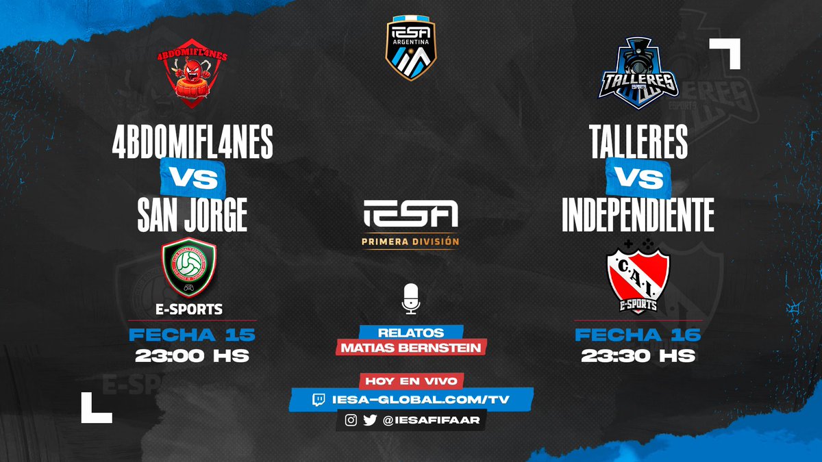 IESA Argentina (@iesafifaar) on Twitter photo #IESATwitch 📺
Esta anoche en #IESAArgentina hay fútbol.
Fecha 15 <a href="/bdomifl4/">4BDOMIFL4NES</a> 🆚 <a href="/SanJorgeESP/">SAN JORGE Esports</a>
Fecha 16 <a href="/TalleresEsports/">Talleres Esports</a> 🆚 <a href="/CAIesports/">C. A. Independiente eSports</a>
Relatos de <a href="/Mati_Bernstein/">Mati Bernstein 🎙</a>
⚠️ Seguí la transmisión en vivo desde las 22:50hs ⏲️
📲 twitch.tv/iesaargentina #IESATwitch 📺
Esta anoche en #IESAArgentina hay fútbol.
Fecha 15 <a href="/bdomifl4/">4BDOMIFL4NES</a> 🆚 <a href="/SanJorgeESP/">SAN JORGE Esports</a>
Fecha 16 <a href="/TalleresEsports/">Talleres Esports</a> 🆚 <a href="/CAIesports/">C. A. Independiente eSports</a>
Relatos de <a href="/Mati_Bernstein/">Mati Bernstein 🎙</a>
⚠️ Seguí la transmisión en vivo desde las 22:50hs ⏲️
📲 twitch.tv/iesaargentina