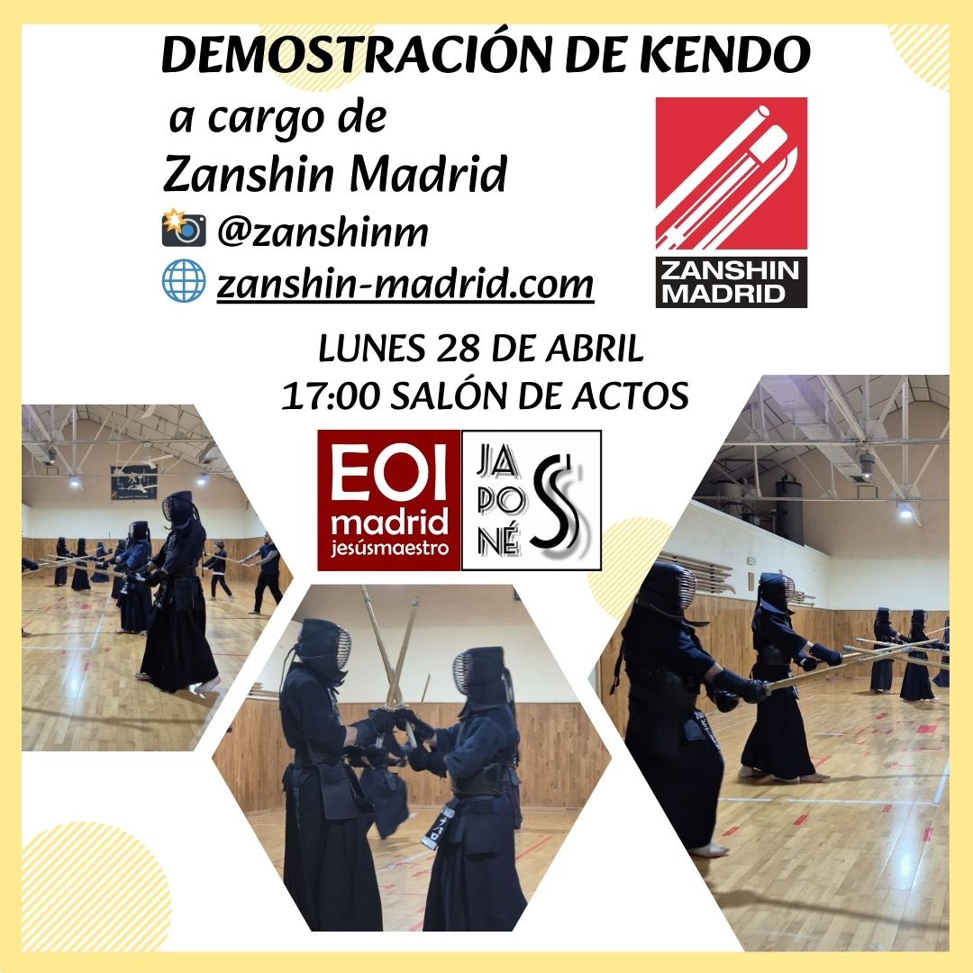 📅 2025年4月28日（月）
📍マドリード公立語学学校ヘスス・マエストロ校　講堂にて
🕔 17:00〜18:00　剣道の演武
📅 Actividades – 28 de abril de 2025 (Salón de actos)
Exhibición de Kendo  🕔 17:00–18:00 h