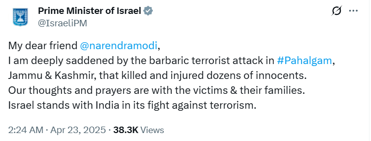 ANI's tweet photo. My dear friend Narendra Modi, I am deeply saddened by the barbaric terrorist attack in #Pahalgam, Jammu & Kashmir, that killed and injured dozens of innocents. Our thoughts and prayers are with the victims & their families. Israel stands with India in its fight against terrorism: Prime Minister of Israel