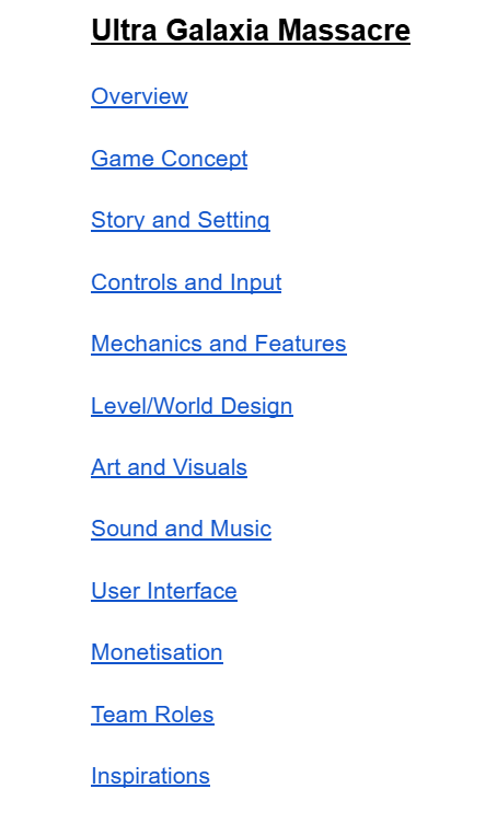 Officially starting the GDD for "Ultra Galaxia Massacre" which is I guess the name for now since I need a placeholder
so many headings to get done...