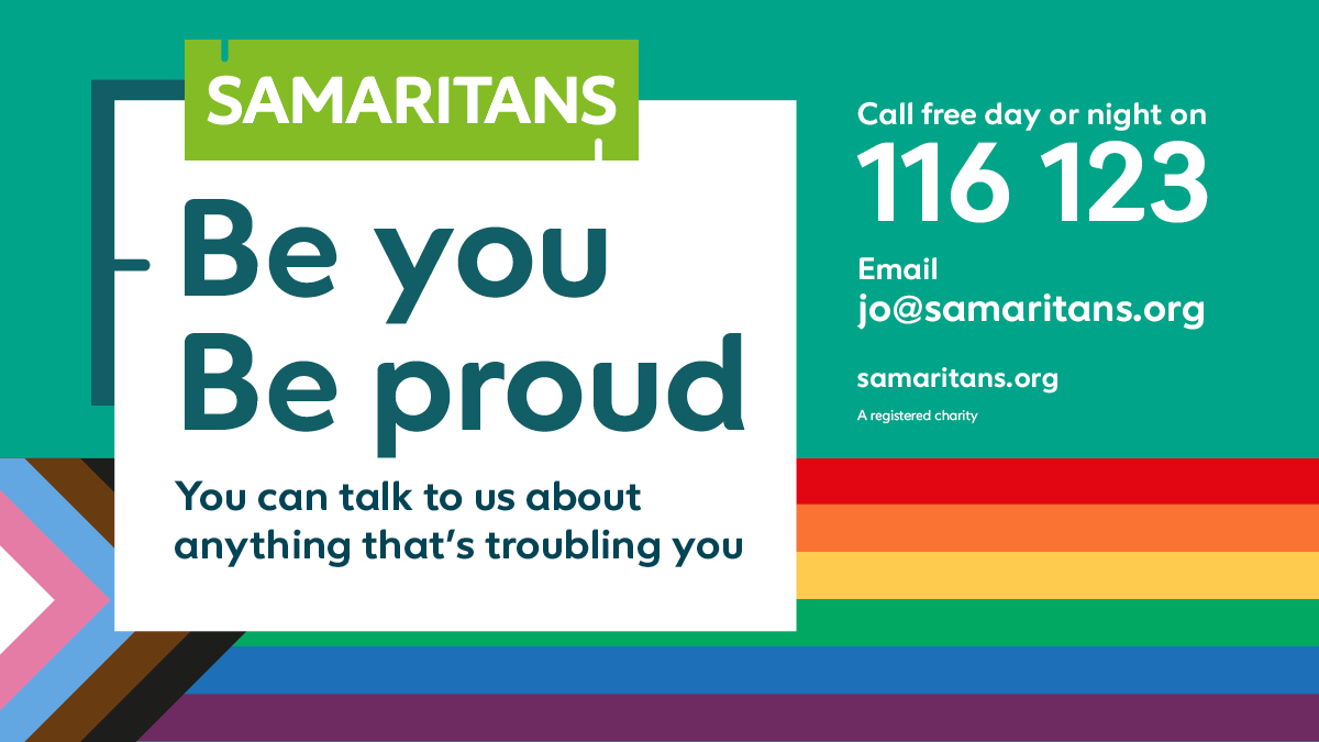 As we enter Pride month, we want the LGBTQ+ community to know that we are a safe space, non judgemental and we will not turn you away💚

Whatever you are facing, we will provide you with emotional support to help navigate🌈🏳️‍⚧️💚

📞116 123
✉️jo@samaritans.org
