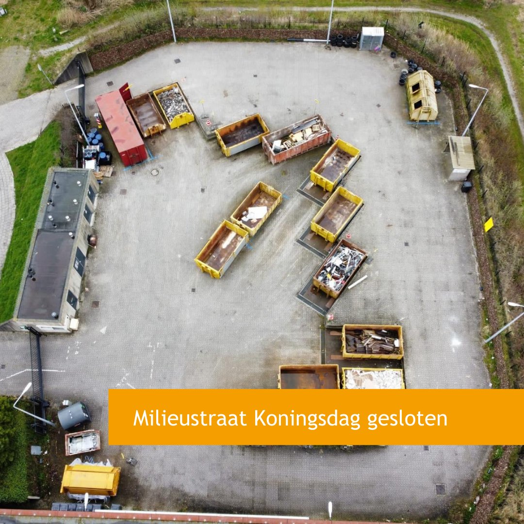 Op zaterdag 26 april, Koningsdag is de milieustraat gesloten.