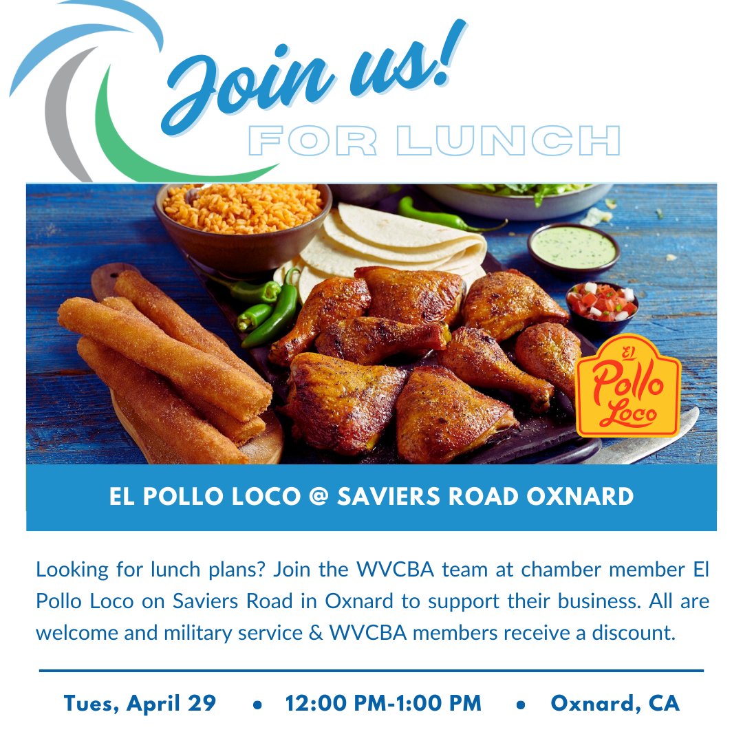 Looking for lunch plans? Join the WVCBA team at chamber member @elpolloloco at 3155 Saviers Road in Oxnard next Tuesday from 12:00-1:00 PM to support their business. All are welcome and military service &amp; WVCBA members receive a discount. See you there!