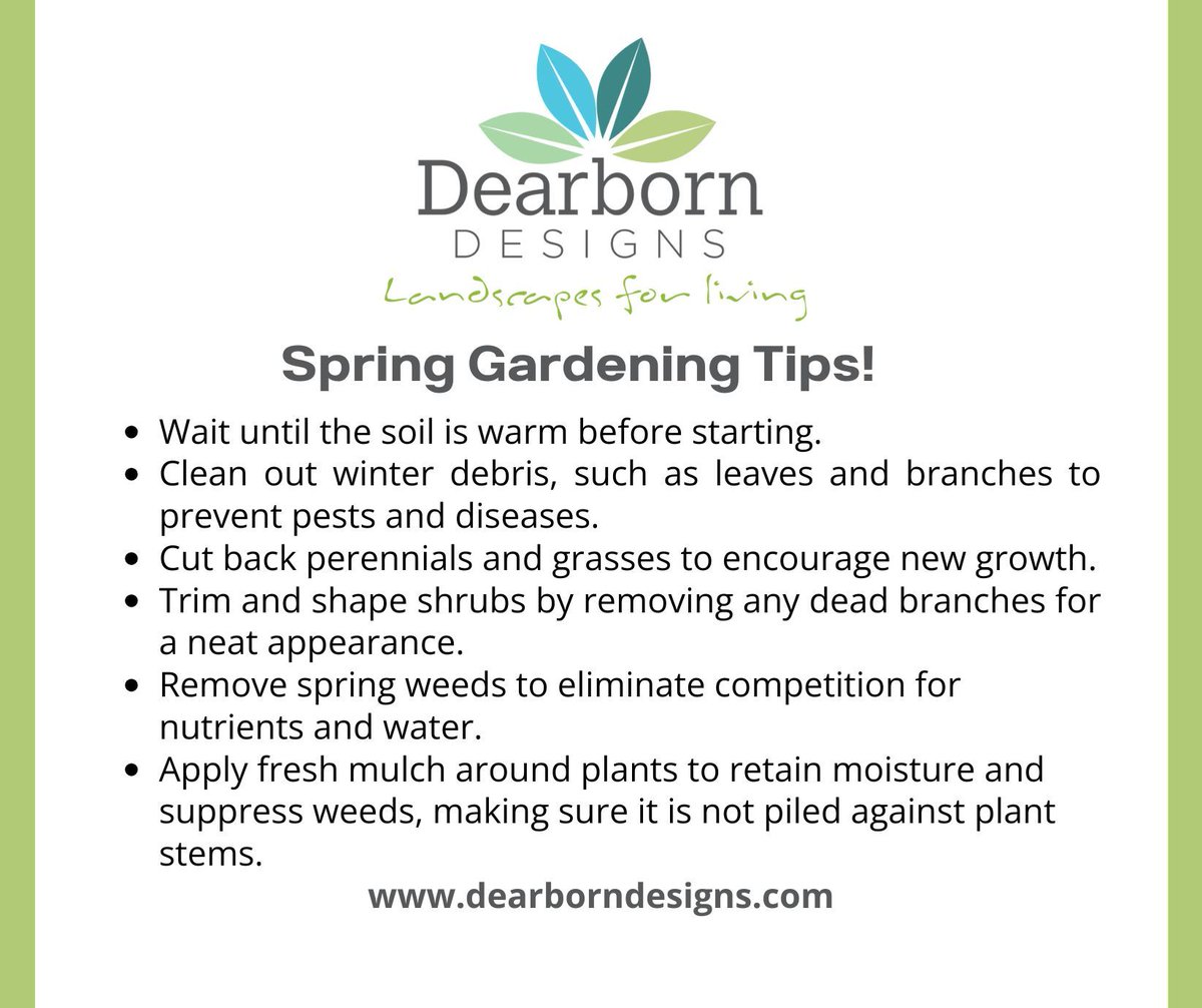 Spring has arrived! The weather is getting warmer, and gardens are ready for tending. Here are some tips for gardening this Spring from Dearborn DESIGNS.  dearborndesigns.com. Happy gardening!