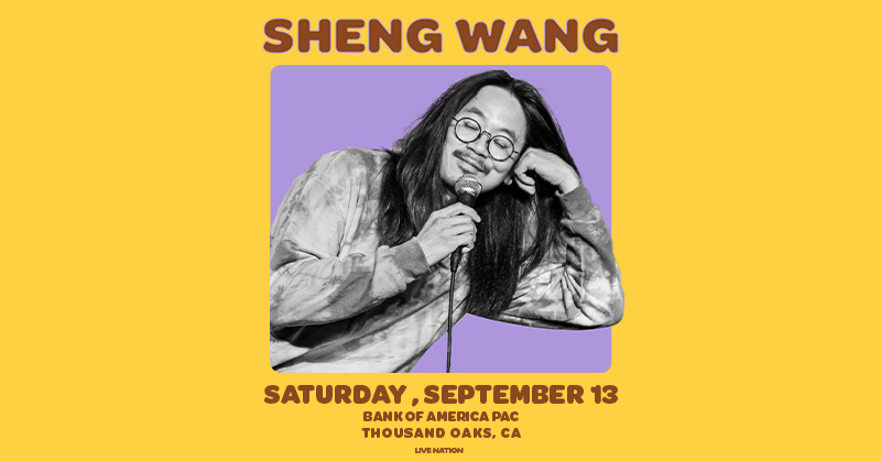 JUST ANNOUNCED: Comedian Sheng Wang is coming to the Bank of America Performing Arts Center in Thousand Oaks on September 13! Get tickets this Friday at 10am!