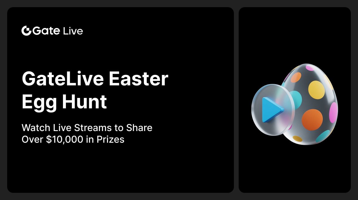 🔥 GateLive Easter Egg Hunt Is Ongoing!
Join now for a chance to share $10,000 in rewards!

🎁 Lucky draw — 5*$5 prize drops!
✅ Follow <a href="/GateioLive/">Live</a>
✅ RT &amp; tag 3 friends

Join now: gate.io/questionnaire/…
Become a streamer:  gate.io/questionnaire/…