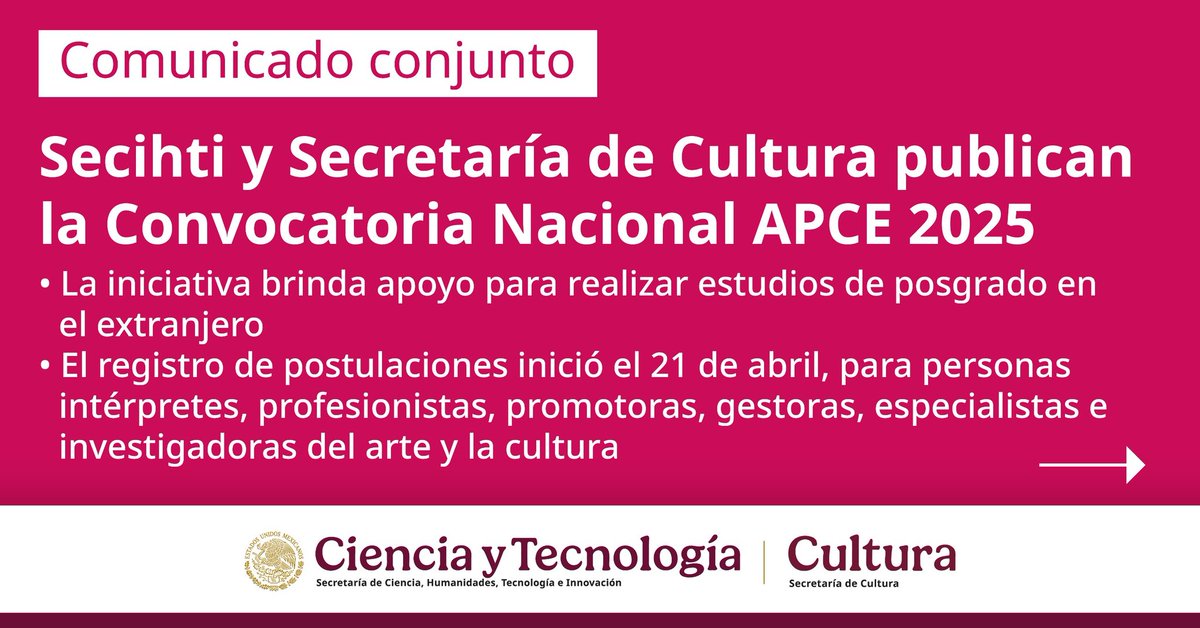 Secihti_Mx's tweet photo. 📢#ComunicadoConjunto | #Secihti y Secretaría de @cultura_mx publican la Convocatoria Nacional Apoyo a Profesionales de la Cultura y el Arte #APCE 2025.
➡️ https://t.co/n3SqB0Pu91 https://t.co/vpO2UI2zA6
