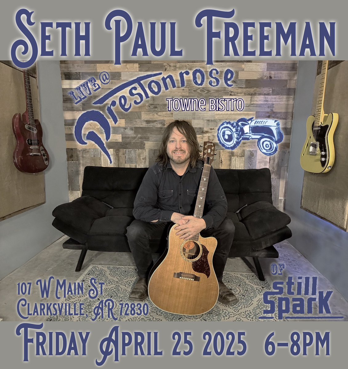 SethFreeman's tweet photo. This Friday 4/25/25 6-8PM @prestonrosefarm Towne Bistro - Clarksville AR https://t.co/0WvN5VA6Ta