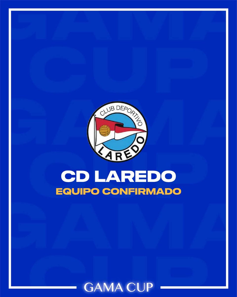 Equipo confirmado ⚽

EL @cdlaredo presenta sus equipos en la Gama Cup 2025 🏆

#GamaCup