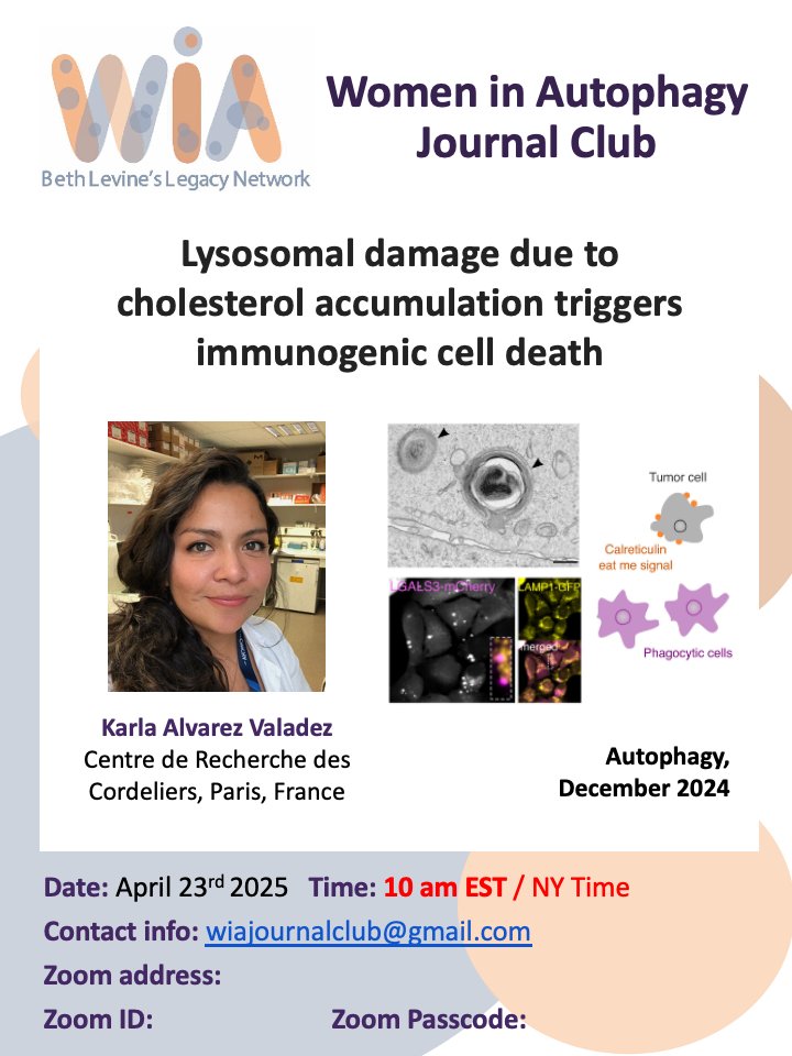 WAutophagy's tweet image. SAVE THE DATE! 📅 TOMORROW at 10 am EST. Journal Club. Dr. Karla Alvarez Valadez will present "Lysosomal damage due to cholesterol accumulation triggers immunogenic cell death". DON'T MISS IT! 🚨 For more info, contact: wiajournalclub@gmail.com