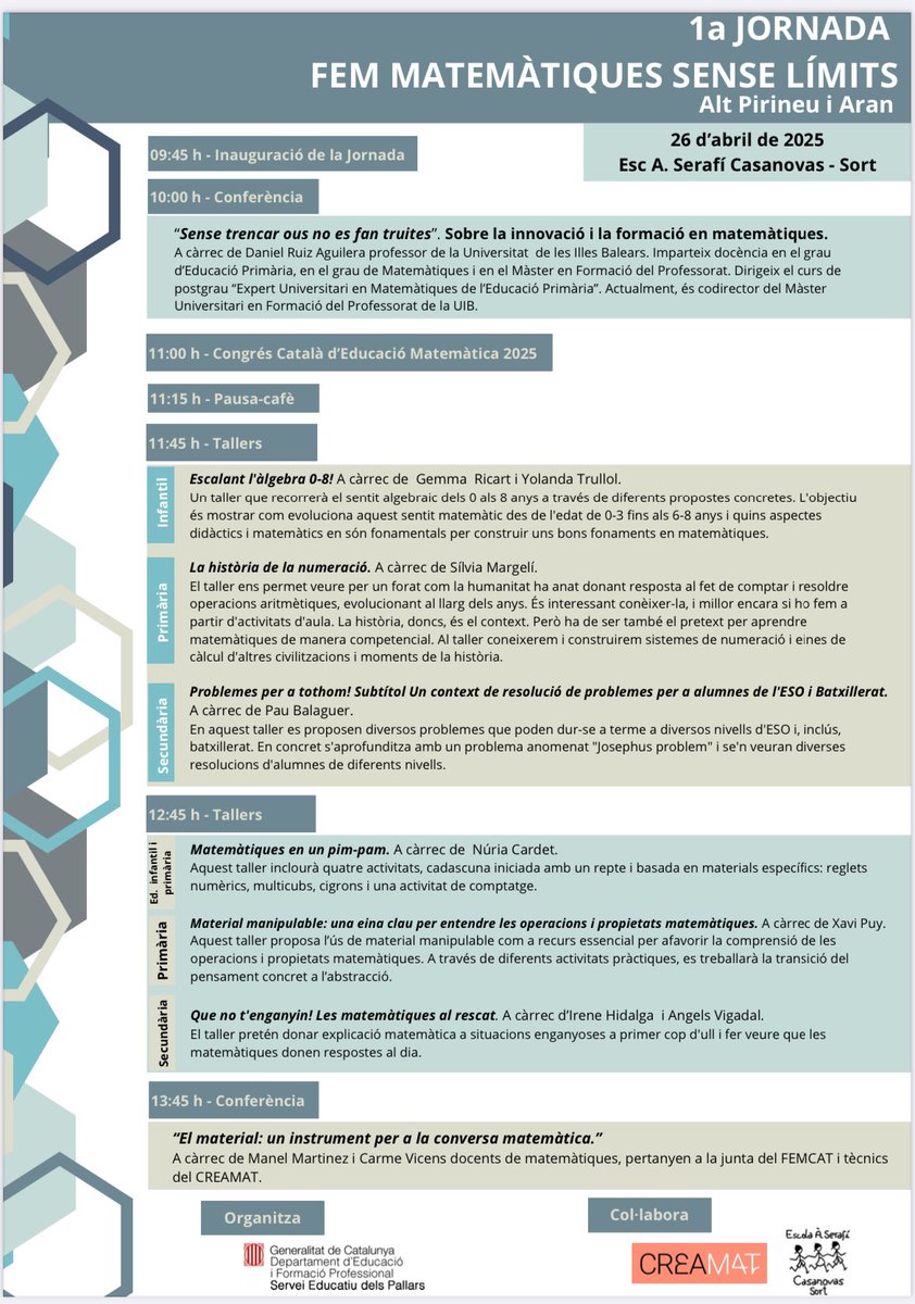 Dissabte 26 d’abril tindrà lloc a Sort la 1a Jornada Fem Matemàtiques sense límit, una iniciativa pensada per a docents d’infantil, primària i secundària de l’Alt Pirineu i Aran que vulguin aprofundir en noves estratègies i metodologies per a l’ensenyament de les matemàtiques.