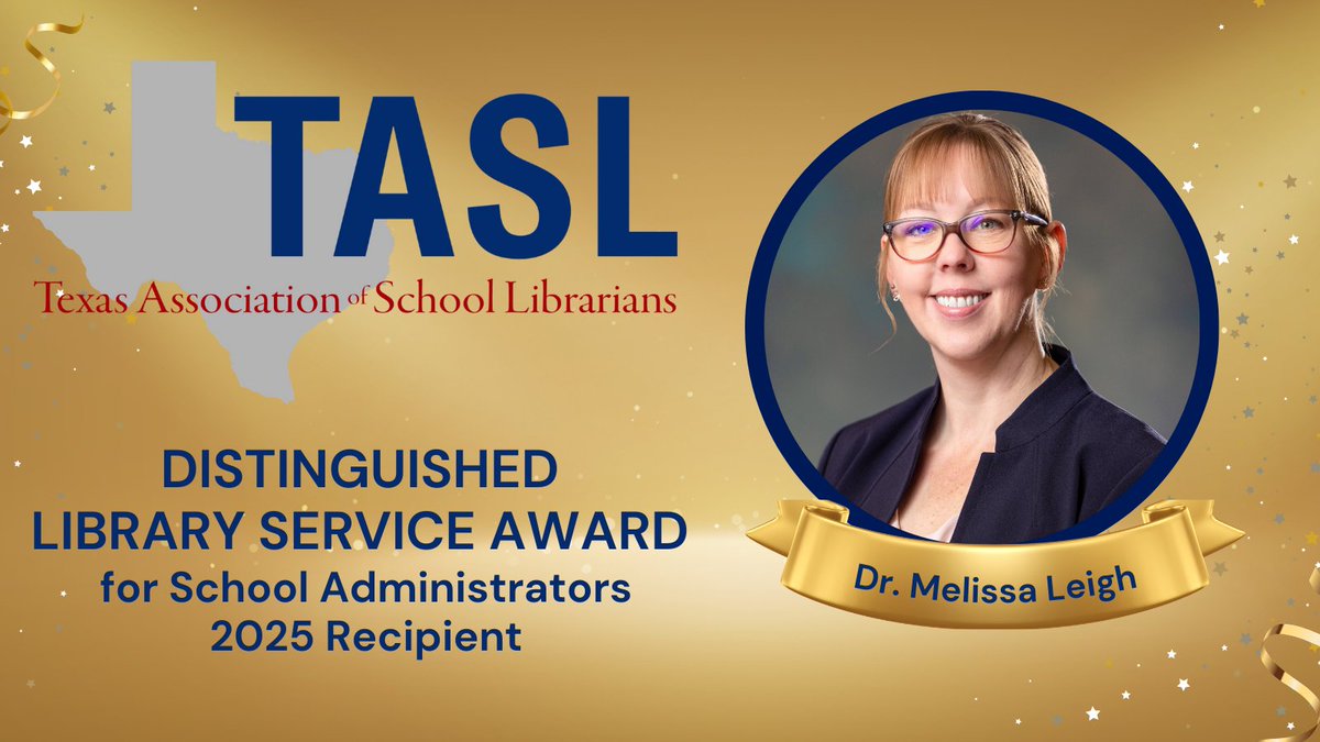 NEWS: Dr. Melissa Leigh Named 2025 TASL Distinguished Library Service Award for School Administrators Recipient. #ShineOn 

📰: bit.ly/4jDjerq