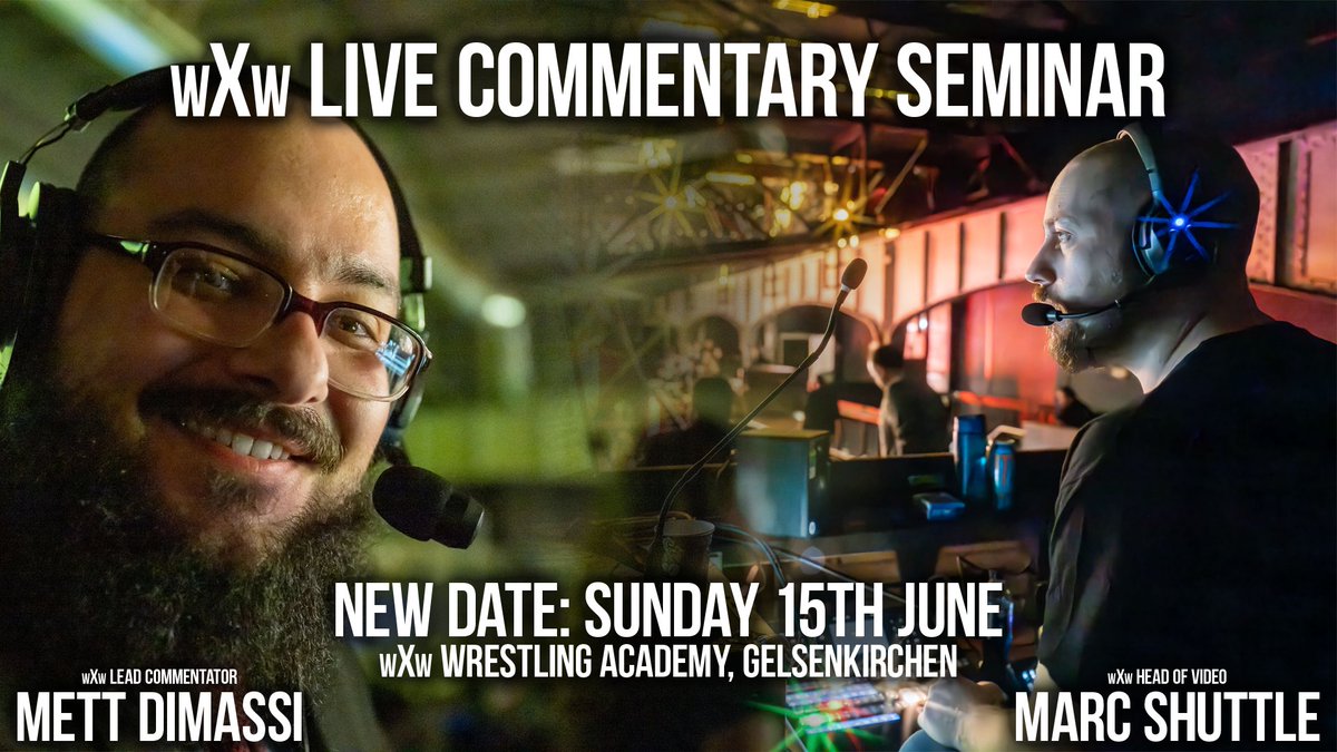 NEW DATE FOR COMMENTARY SEMINAR

The upcoming wXw Commentary Seminar will now take place on Sunday, 15th June, at the wXw Wrestling Academy in Gelsenkirchen. 

All other details remain the same. Exisiting attendees to this seminar have been contacted directly regarding the date