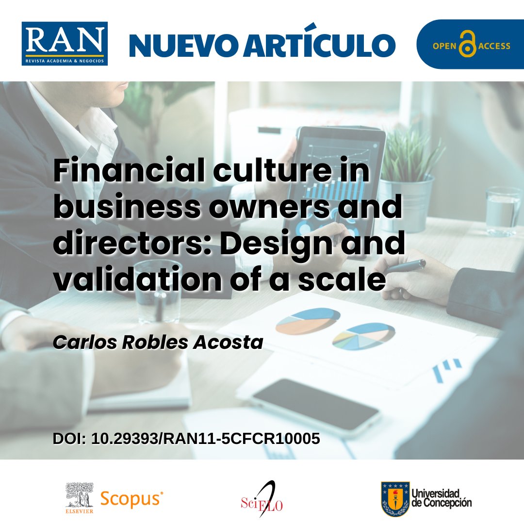 RAN_UdeC's tweet image. #RAN New Published Paper 🔍
📰Title: Financial culture in business owners and directors: Design and validation of a scale.
✍️ Written by: Carlos Robles Acosta
🔗Link: doi.org/10.29393/RAN11…