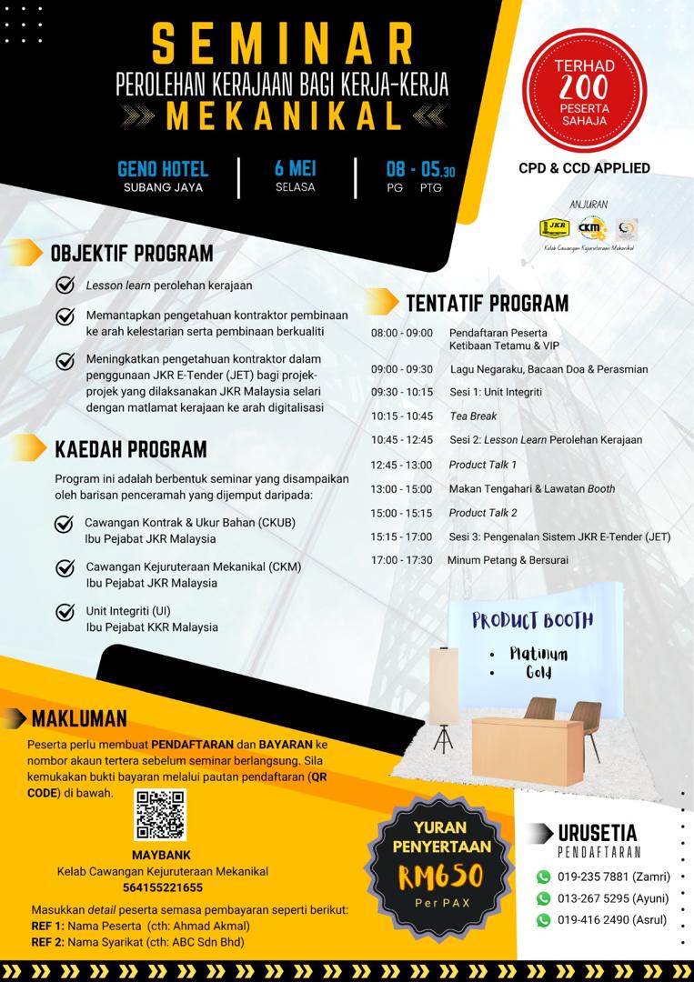 🔧 Seminar Perolehan Kerajaan – Kerja Mekanikal
📅 6 Mei 2025 | 🕗 8.00–5.30 ptg
📍 Geno Hotel, Subang Jaya
🎯 Lesson Learn, E-Tender JKR, pembinaan lestari
💬 Sesi interaktif + booth + networking
💵 RM650 | 📜 CPD &amp; CCD applied
📲 Daftar segera! Terhad 200 pax!