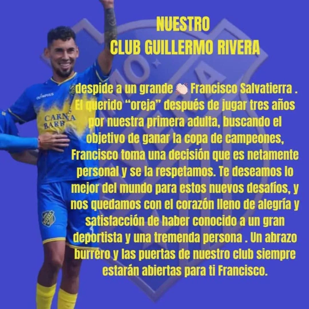 🚨 ¡Movimientos!

Guillermo Rivera, reciente campeón de la copa de Campeones, despide a un puntal del equipo.

Francisco Salvatierra, cariñosamente apodado el "oreja", va por una nueva aventura futbolistica.

Éxito, Francisco.