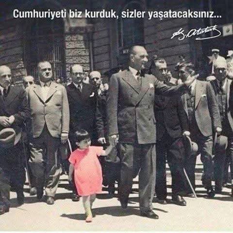 “Küçük hanımlar, küçük beyler… 
Sizler hepiniz, geleceğin bir gülü, yıldızı, bir bahtının aydınlığısınız. 
Memleketi asıl aydınlığa boğacak olan sizsiniz. Kendinizin ne kadar önemli, kıymetli olduğunuzu düşünerek ona göre çalışınız.”  Mustafa Kemal Atatürk