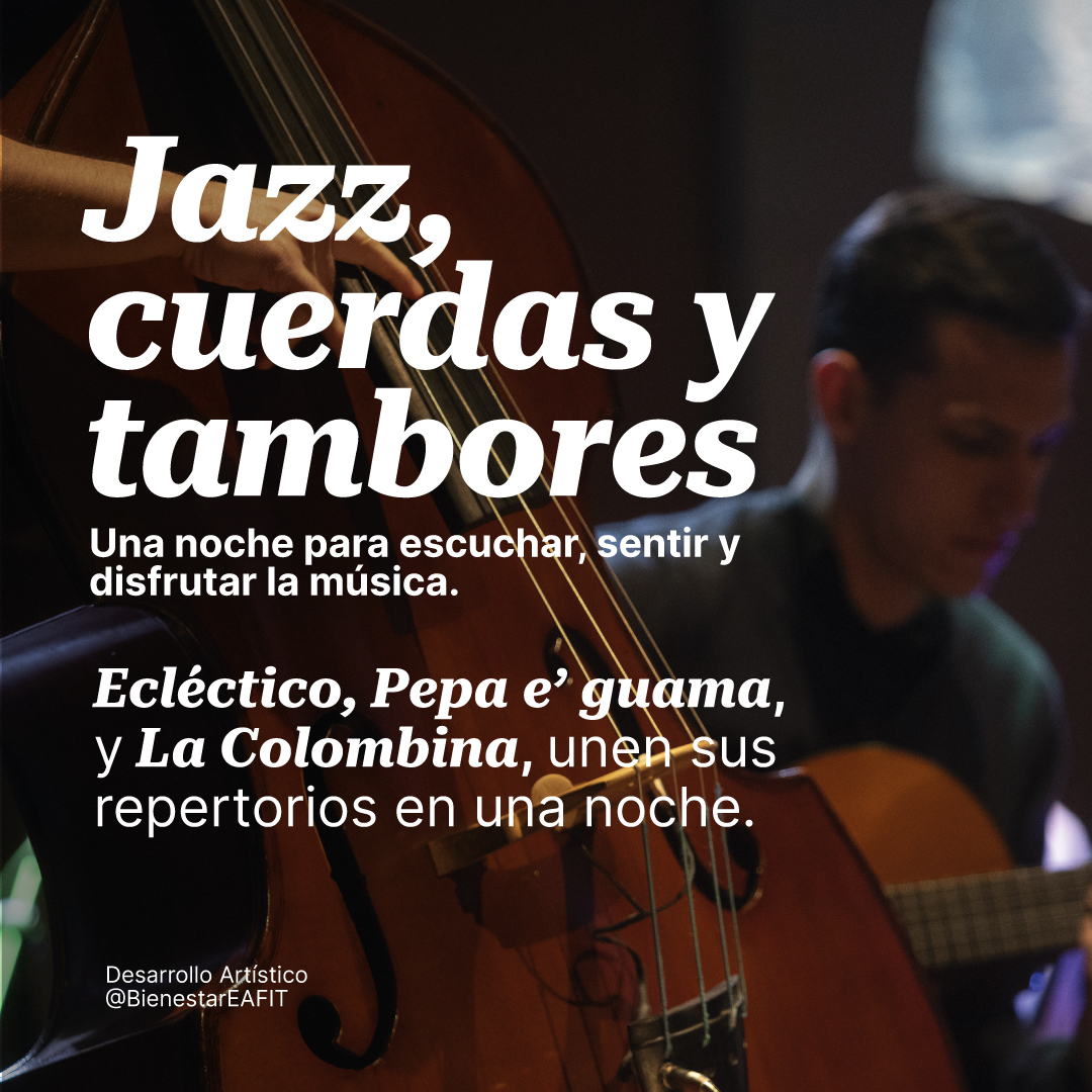 Las cuerdas, la percusión y el teclado nos mostrarán la diversidad, versatilidad e identidad sonora que tienen nuestros grupos Ecléctico, Pepa e guama y La Colombina en el espectáculo musical 🎹🪕🪘

🗓️ Jueves 24 de abril
📍 <a href="/EAFIT/">Universidad EAFIT</a> 
⏰ 7:00 p.m.
🎫 Entrada libre
#BienestarEafit