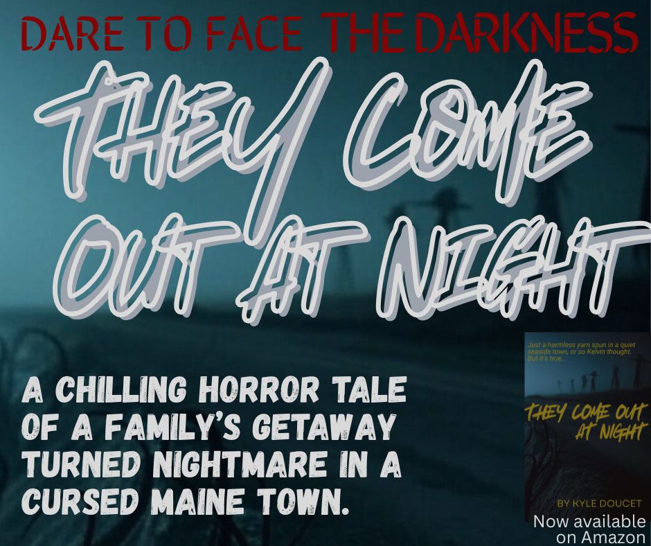 Dare to face the darkness? They Come Out At Night is a chilling horror tale of a family’s getaway turned nightmare in a cursed Maine town. Get your copy on Amazon now and discover what lurks in the shadows!

shorturl.at/XETzS
#HorrorFiction, #HorrorCommunity,