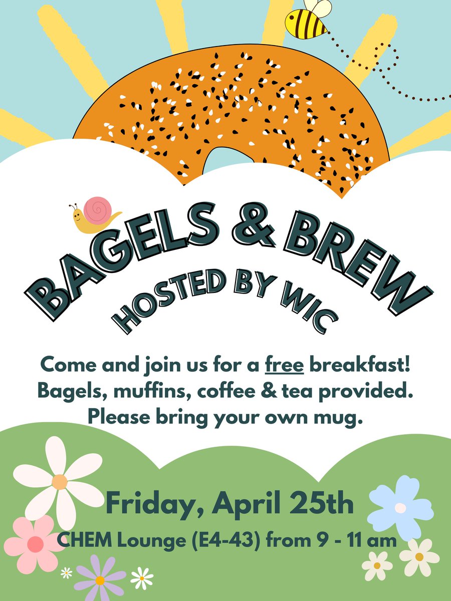 ☕️🌸Join WIC this Friday Apr 25 in the Chem Lounge for the last Bagels &amp; Brew of the semester! 🥯🌼 Take a well-deserved break and catch up with colleagues as the Winter term winds down and you wrap up exams and TA duties.