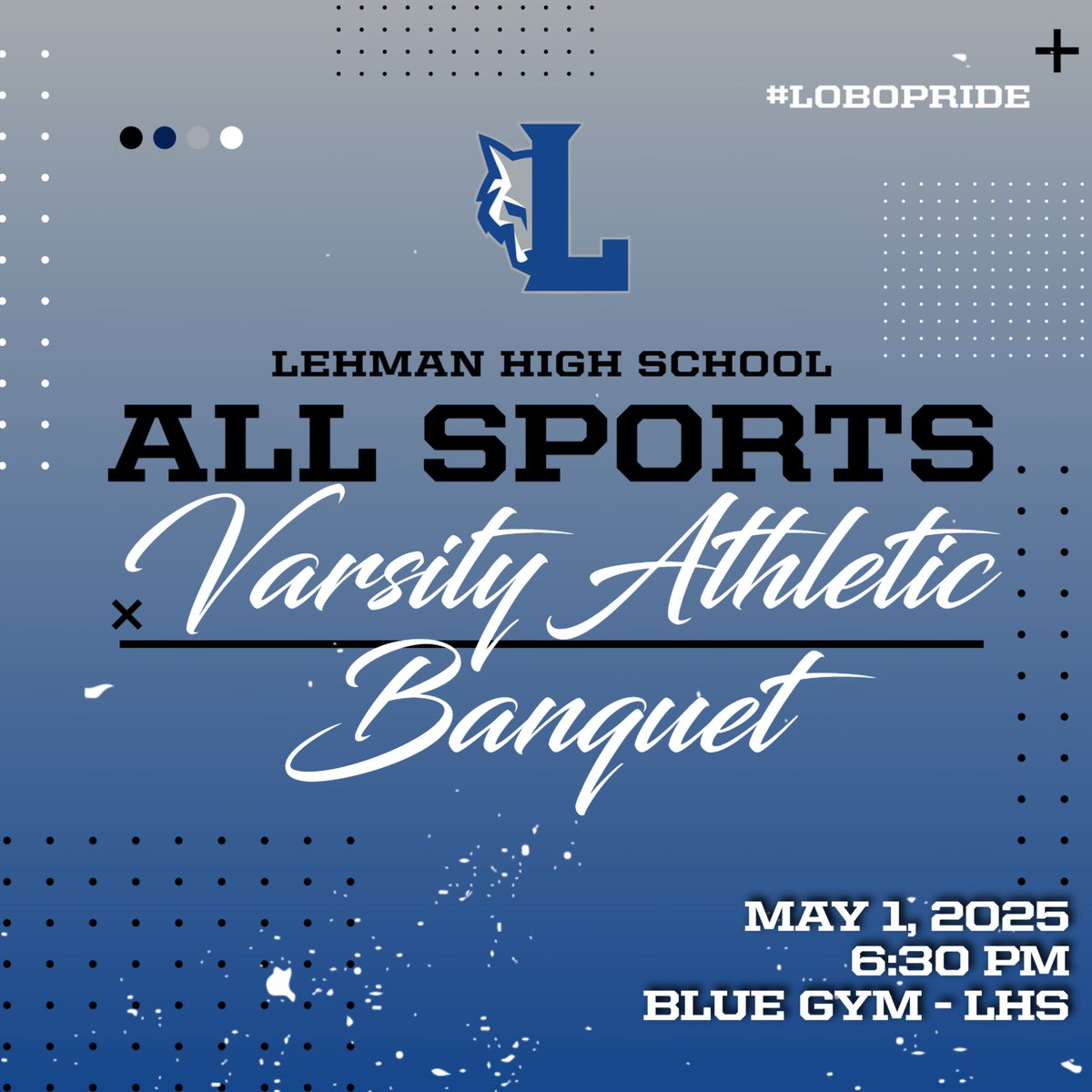 We are inviting varsity athletes and parents to our 2025 All Sports Varsity Athletic Banquet on Thursday, May 1, 2025 at 6:30 pm in the Blue Gym. We will be honoring our season MVP's, Academic MVP's, our Male and Female Athlete of the Year, and our Coach of the Year. #LoboPride