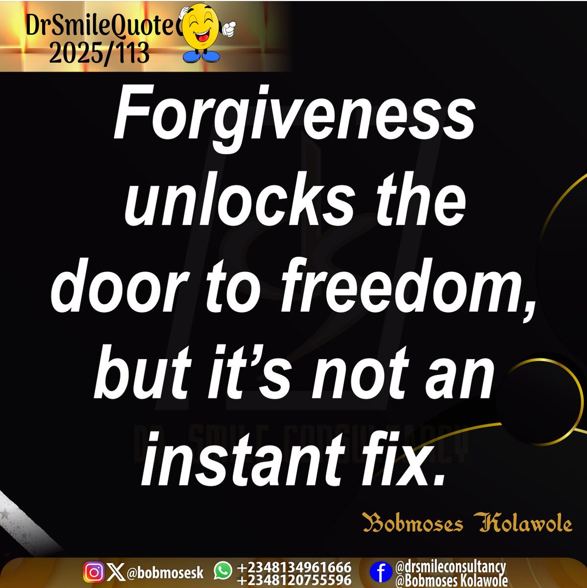bobmosesk's tweet image. #DrSmileQuote 
#2025/113
#holyspiritinspires 
#learntoforgive
#practiceforgiveness
#forgivenessisthekey
#makingitwork  
@bobmosesk