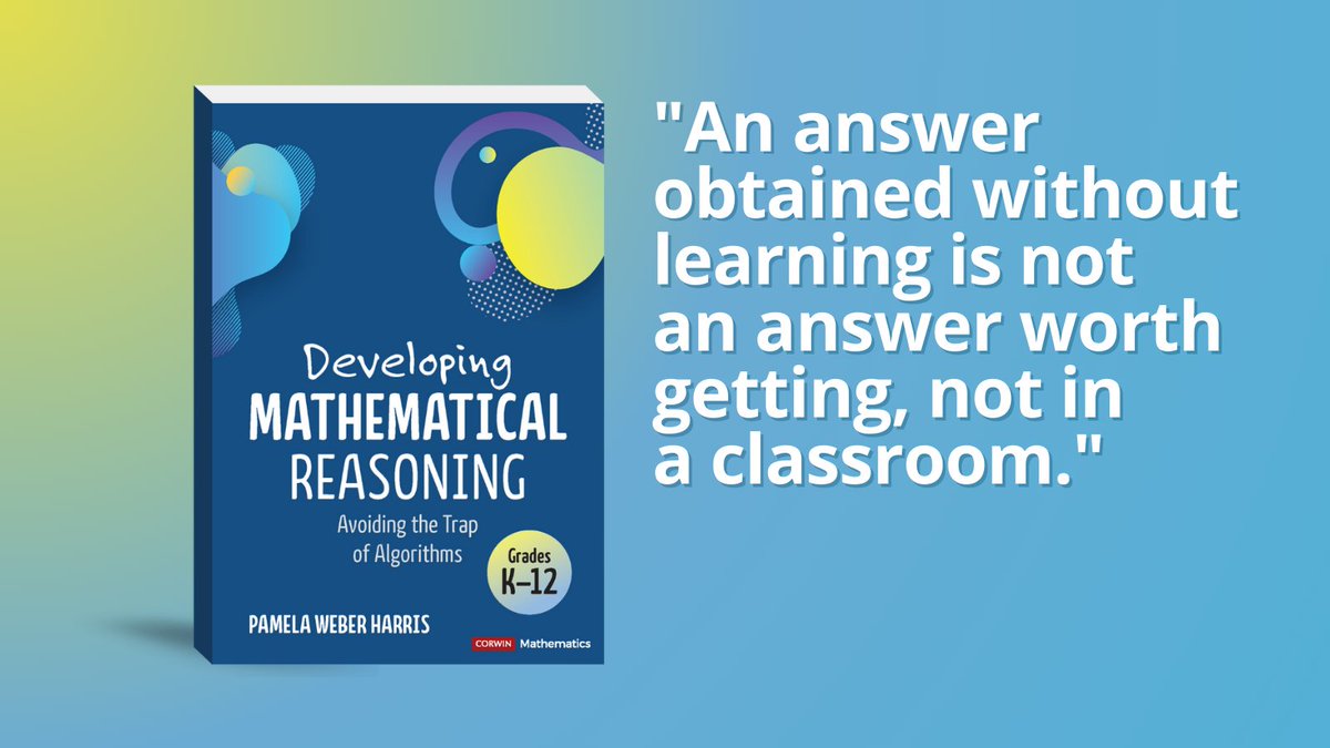 pwharris's tweet photo. Answer getting should not be the only goal of math class because there are too many ways to get answers with no learning happening.

New book Developing Mathematical Reasoning: Avoiding the Trap of Algorithms.

https://t.co/YjioNSYiMC

#MathIsFigureOutAble #MTBoS #ITeachMath https://t.co/hqFPvgQjTu