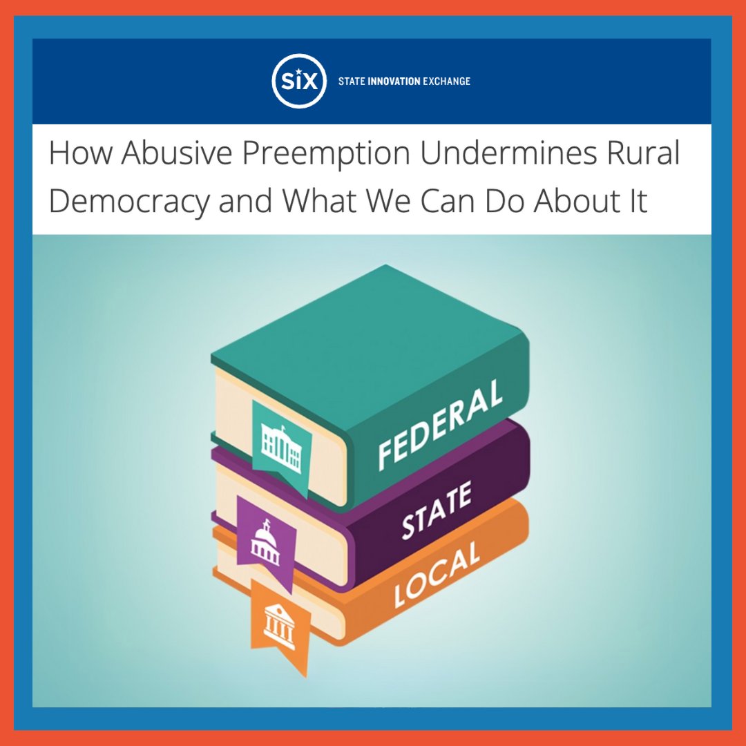 This new piece from our partners at @StateInnovation Exchange  explores the impacts of abusive preemption on rural democracy. "These laws have allowed corporations to exploit land and resources and tied the hands of county or local governments." stateinnovation.org/preemption-und…