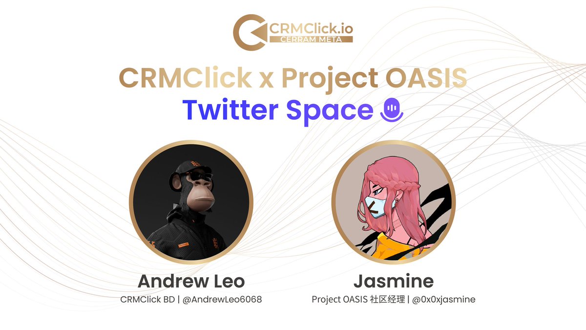 🎙️ CRMClick x <a href="/Projectoasisdao/">Project OASIS</a> Twitter Space

4月23日晚上8:00 (UTC+8)

🎙️ 主持人： Andrew Leo – CRMClick BD (<a href="/AndrewLeo6068/">Andrew Leo</a>)
🎙️ 特别嘉宾： Jasmine – Project OASIS 社区经理 (<a href="/0x0xjasmine/">0xJasmine</a>)

📢 不要错过这场深度 AMA！
🔗 x.com/i/spaces/1YqJD…

#CRMClick #ProjectOASIS #DeFi