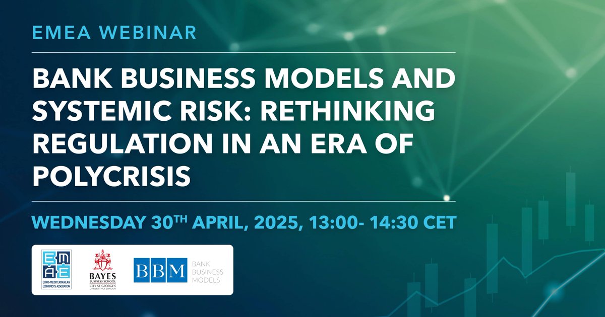 Euro-Mediterranean Economists Association - EMEA (@emeaorg) on Twitter photo .<a href="/EMEAorg/">Euro-Mediterranean Economists Association - EMEA</a> Webinar! Bank Business Models and Systemic Risk: Rethinking Regulation in an Era of Polycrisis
Join us on 30 April 2025 to explore regulatory responses, digital innovation, and sustainability impacts.
For more info: euromed-economists.org/emea-webinar-b…
<a href="/BayesBSchool/">Bayes Business School</a> - <a href="/CBR_Bayes/">Centre for Banking Research</a> .<a href="/EMEAorg/">Euro-Mediterranean Economists Association - EMEA</a> Webinar! Bank Business Models and Systemic Risk: Rethinking Regulation in an Era of Polycrisis
Join us on 30 April 2025 to explore regulatory responses, digital innovation, and sustainability impacts.
For more info: euromed-economists.org/emea-webinar-b…
<a href="/BayesBSchool/">Bayes Business School</a> - <a href="/CBR_Bayes/">Centre for Banking Research</a>