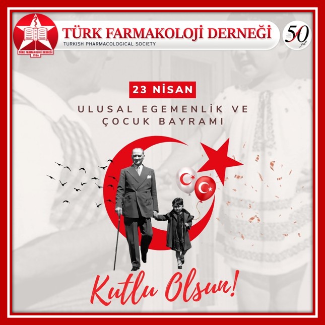 Değerli Türk Farmakoloji Derneği Üyeleri,
Ulu Önderimiz Mustafa Kemal Atatürk’ün geleceğimizin teminatı olan çocuklarımıza armağan ettiği 23 Nisan Ulusal Egemenlik ve Çocuk Bayramımızın 105. yılı kutlu olsun.

Türk Farmakoloji Derneği Yönetim Kurulu