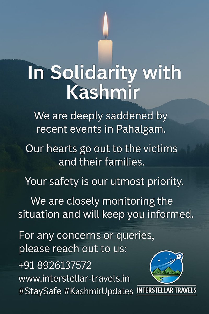 🕯️ In Solidarity with Kashmi
Our hearts go out to the victims and their families.
Your safety is our utmost priority.

𝕀𝕟𝕥𝕖𝕣𝕤𝕥𝕖𝕝𝕝𝕒𝕣 𝕋𝕣𝕒𝕧𝕖𝕝𝕤
 𝓽𝓸𝓾𝓻 𝓭𝓻𝓮𝓪𝓶 𝓬𝓸𝓶𝓮 𝓽𝓻𝓾𝓮

interstellar-travels.in
