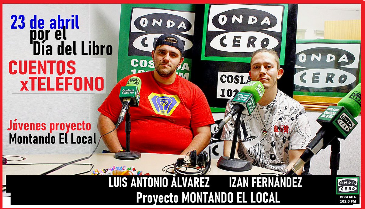 ENTREVISTA Luis Antonio Álvarez e Izan Fernández, proyecto Montando El Local
CUENTOS POR TELÉFONO por el Día del Libro.
ENLACE 
facebook.com/share/v/19WCJ6…

<a href="/OndaCeroCoslada/">Onda Cero Coslada</a> 102.0 FM