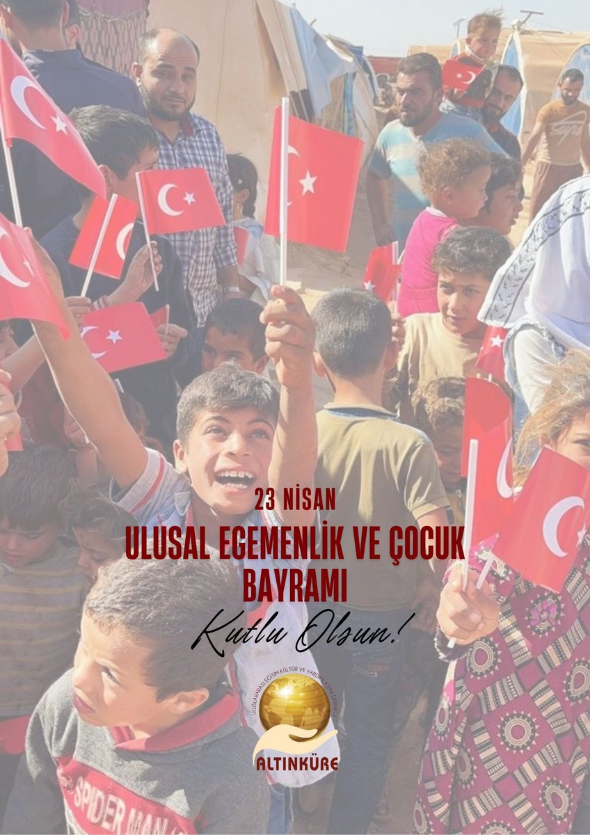 23 Nisan Ulusal Egemenlik ve Çocuk Bayramı Kutlu Olsun! 🇹🇷
