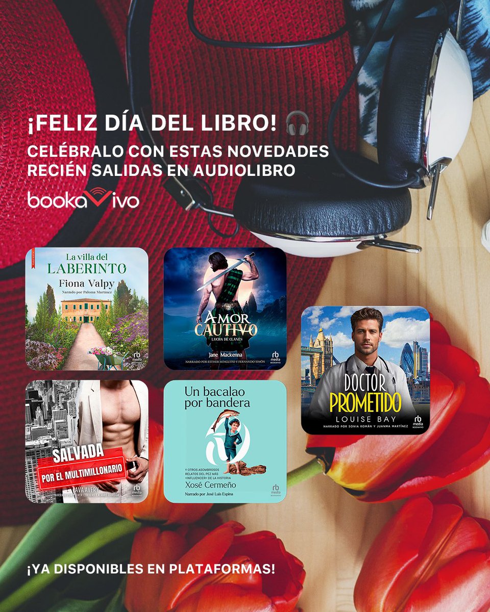 BookaVivo (@bookavivo) on Twitter photo ¡Feliz Día del Libro! 📚🌹🎧 Desde #BookaVivo queremos acompañaros con estas novedades en audiolibro - y en breve, ¡muchas más! Celebremos hoy y siempre los libros y las historias 🌹✨
<a href="/librosdeseda/">Libros de Seda</a> <a href="/FionaValpy/">Fiona Valpy</a> <a href="/RosameronEd/">Editorial Rosamerón</a> ¡Feliz Día del Libro! 📚🌹🎧 Desde #BookaVivo queremos acompañaros con estas novedades en audiolibro - y en breve, ¡muchas más! Celebremos hoy y siempre los libros y las historias 🌹✨
<a href="/librosdeseda/">Libros de Seda</a> <a href="/FionaValpy/">Fiona Valpy</a> <a href="/RosameronEd/">Editorial Rosamerón</a>
