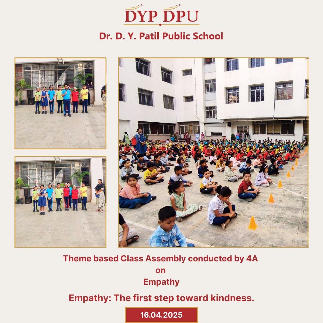 Theme based Class Assembly conducted by 4A on
Empathy
Empathy: The first step toward kindness.                             #dpu #assembly #empathy #kidness #learningnewthings #school #classassembly